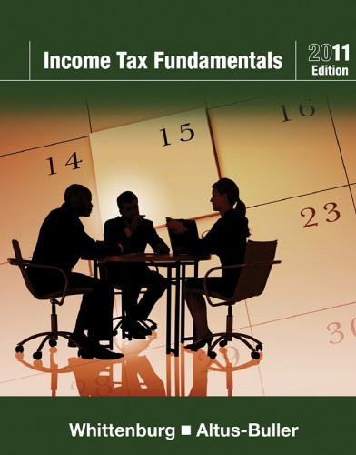 Income Tax Fundamentals , 2011 Edition  