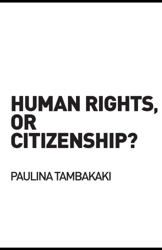 Human rights, or citizenship?  