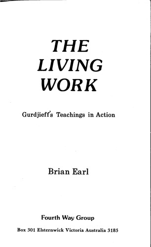 The Living Work : Gurdjieff's Teachings in Action