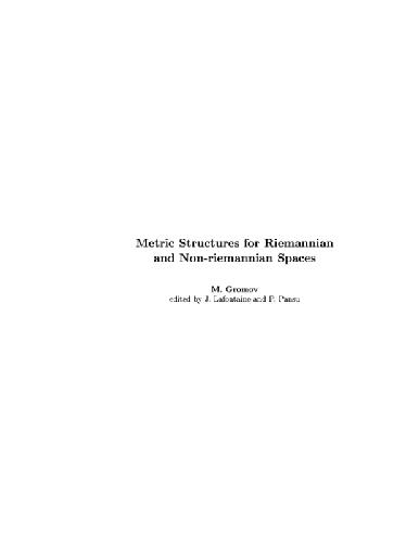 Metric Structures for Riemannian and Non-Riemannian Spaces 