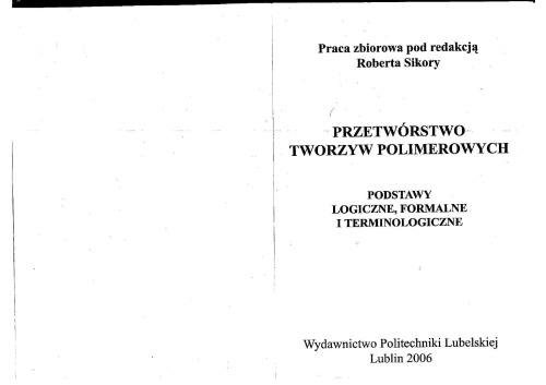 Przetwórstwo tworzyw polimerowych: podstawy logiczne, formalne i terminologiczne