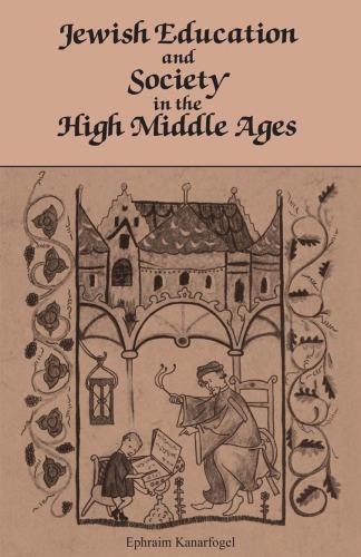 Jewish Education and Society in the High Middle Ages  