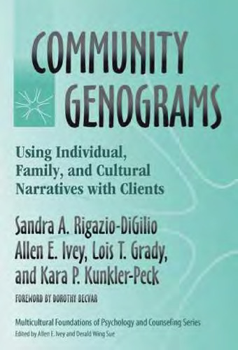 Community Genograms: Using Individual, Family And Cultural Narratives With Clients (Multicultural Foundations of Psychology and Counseling)  