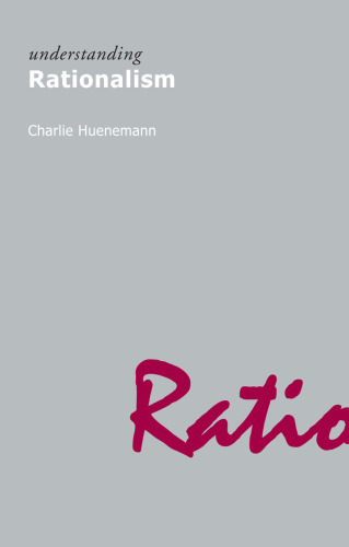 Understanding Rationalism (Understanding Movements in Modern Thought)  