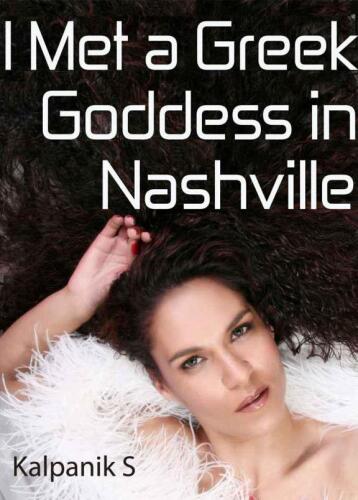 I Met A Greek Goddess In Nashville  