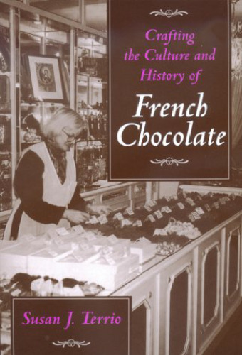 Crafting the Culture and History of French Chocolate  