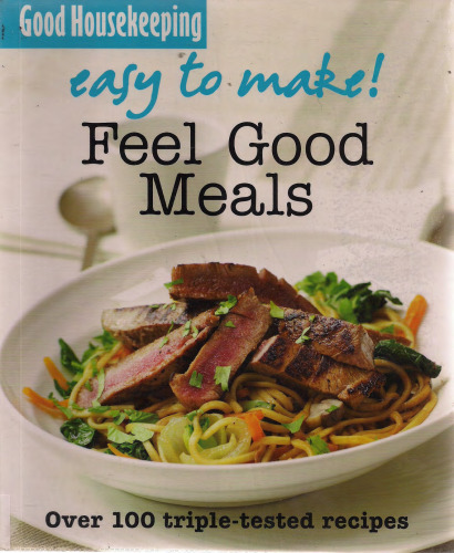 Easy to Make! Feel Good Meals