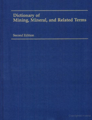 Dictionary of Mining, Mineral, and Related Terms  