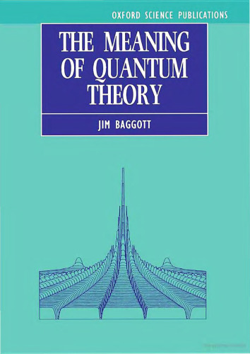 The Meaning of Quantum Theory: A Guide for Students of Chemistry and Physics (Oxford Science Publications)  