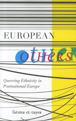 European Others: Queering Ethnicity in Postnational Europe (Difference Incorporated)  