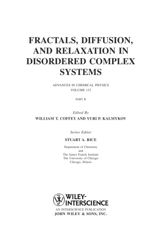 Advances in Chemical Physics, Vol.133, Part B. Fractals, Diffusion, and Relaxation (Wiley 2006)