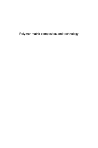 Polymer Matrix Composites and Technology  