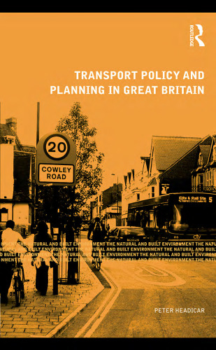 Transport Policy and Planning in Great Britain (Natural and Built Environment Series)  