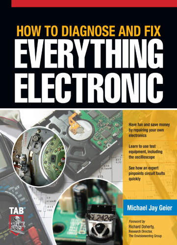 How to Diagnose and Fix Everything Electronic  