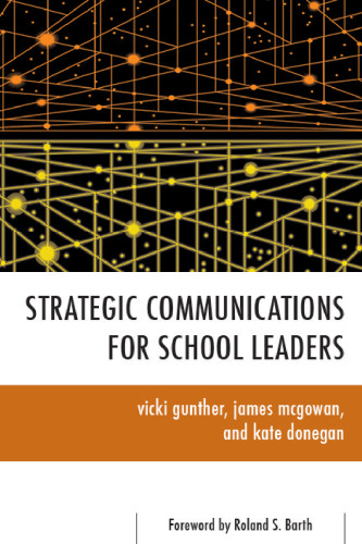 Strategic Communications for School Leaders  