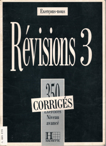 Révisions 3 : 350 exercices, niveau avancé, Volume 3