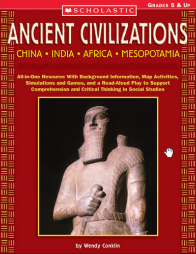 Ancient Civilizations: China, India, Africa, Mesopotamia  