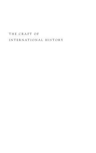 The Craft of International History: A Guide to Method  