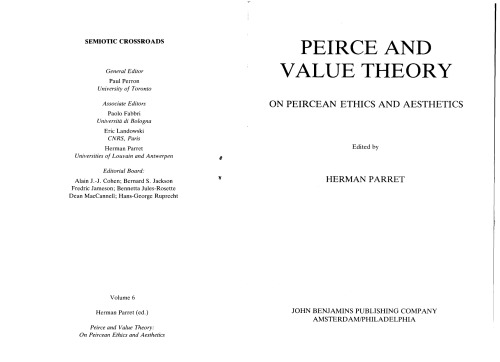 Peirce and Value Theory: On Peircian Ethics and Aesthetics