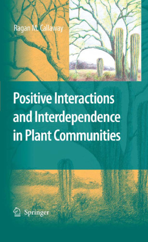 Positive Interactions and Interdependence in Plant Communities  