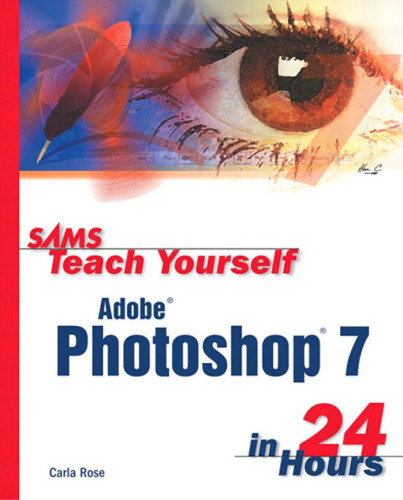 Sams teach yourself Adobe Photoshop 7 in 24 hours  