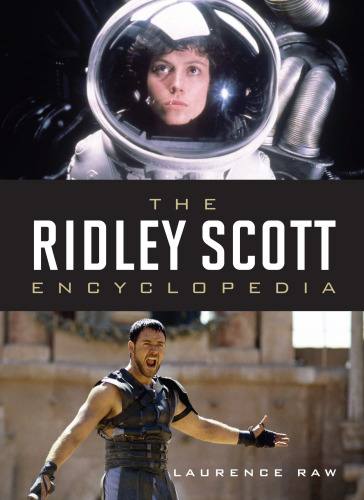 The Ridley Scott Encyclopedia  