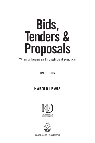 Bids, Tenders and Proposals: Winning Business Through Best Practice, 3rd Edition (Bids, Tenders & Proposals: Winning Business Through Best)  