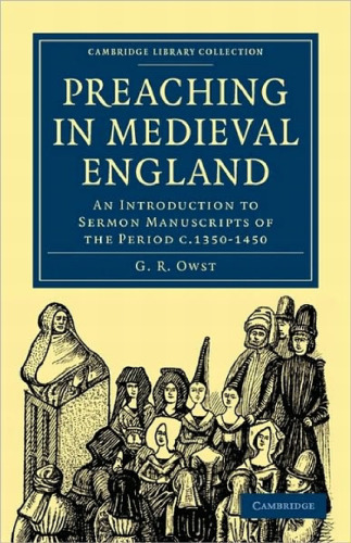 Preaching in Medieval England: An Introduction to Sermon Manuscripts of the Period c.1350-1450