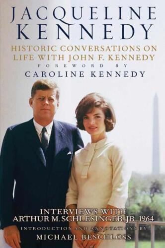 Jacqueline Kennedy: Historic Conversations on Life with John F. Kennedy  