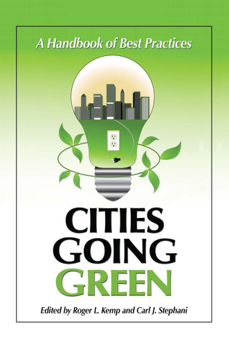 Cities Going Green: A Handbook of Best Practices  