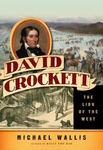 David Crockett: The Lion of the West  