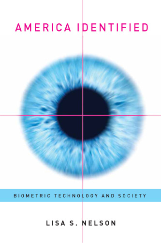 America Identified: Biometric Technology and Society  