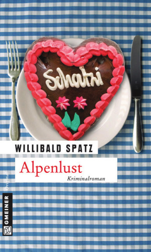 Alpenlust: Birnes neuer Fall (Kriminalroman)