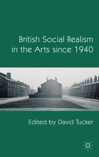 British Social Realism in the Arts since 1940  