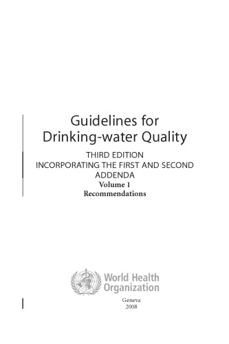 Guidelines for Drinking-Water Quality, Recommendations, 3rd Edition volume 1 