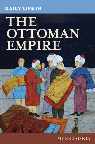 Daily Life in the Ottoman Empire  