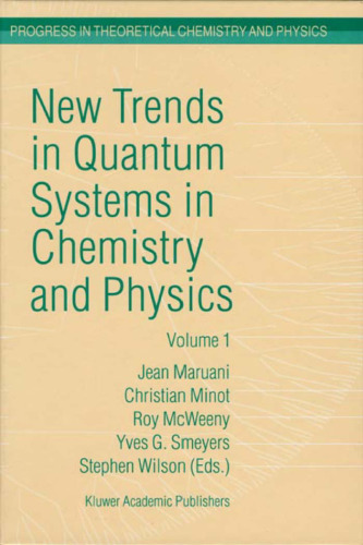 New Trends in Quantum Systems in Chemistry and Physics, Volume 1: Basic problems and model systems  