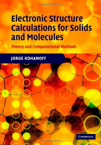 Electronic Structure Calculations for Solids and Molecules: Theory and Computational Methods  