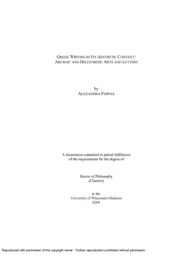 Greek writing in its aesthetic context: Archaic and Hellenistic arts and letters - Ph.D., The University of Wisconsin - Madison, 2004  