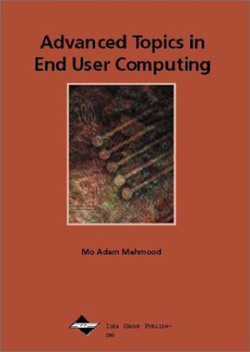 Advanced Topics in End User Computing Series, Vol. 1  