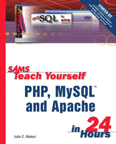 Sams Teach Yourself PHP, MySQL and Apache in 24 Hours  