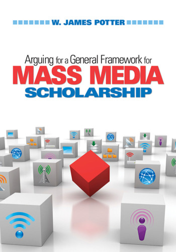 Arguing for a General Framework for Mass Media Scholarship  