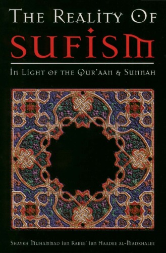 The Reality of Sufism: In Light of the Qur’aan and Sunnah  