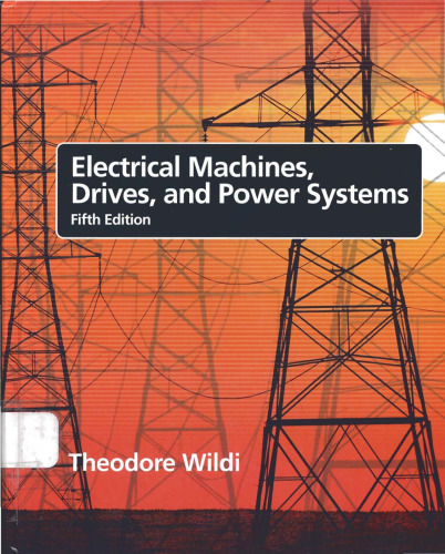 Electrical Machines, Drives and Power Systems, Fifth Edition  