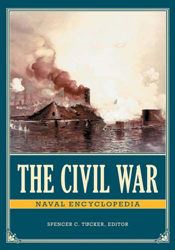 The Civil War Naval Encyclopedia 2 volumes  