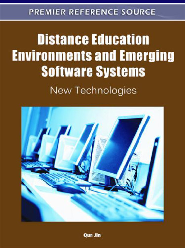 Distance Education Environments and Emerging Software Systems: New Technologies  