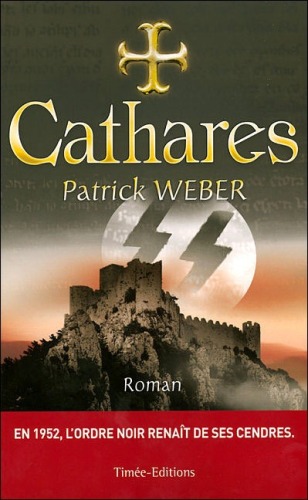 Les racines de l'Ordre Noir, Tome 2 : Cathares