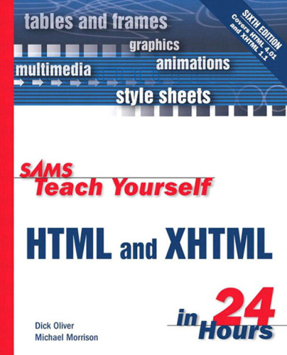 Sams teach yourself HTML and XHTML in 24 hours  