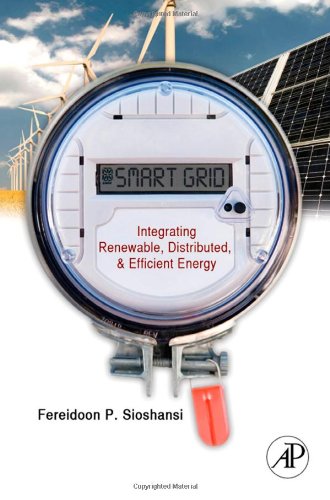 Smart Grid: Integrating Renewable, Distributed & Efficient Energy  