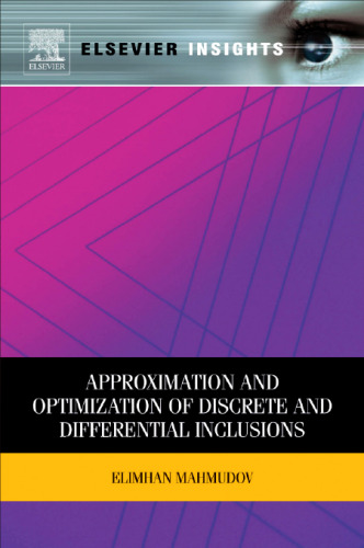 Approximation and Optimization of Discrete and Differential Inclusions  